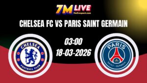 Nhận định Chelsea vs Paris Saint Germain 03h00 Ngày 18/03/2026 11 Nhận định Chelsea vs Paris Saint Germain